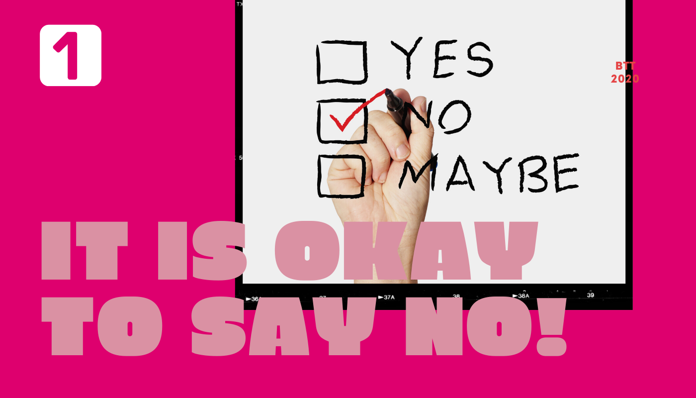 IT IS OKAY TO SAY NO!