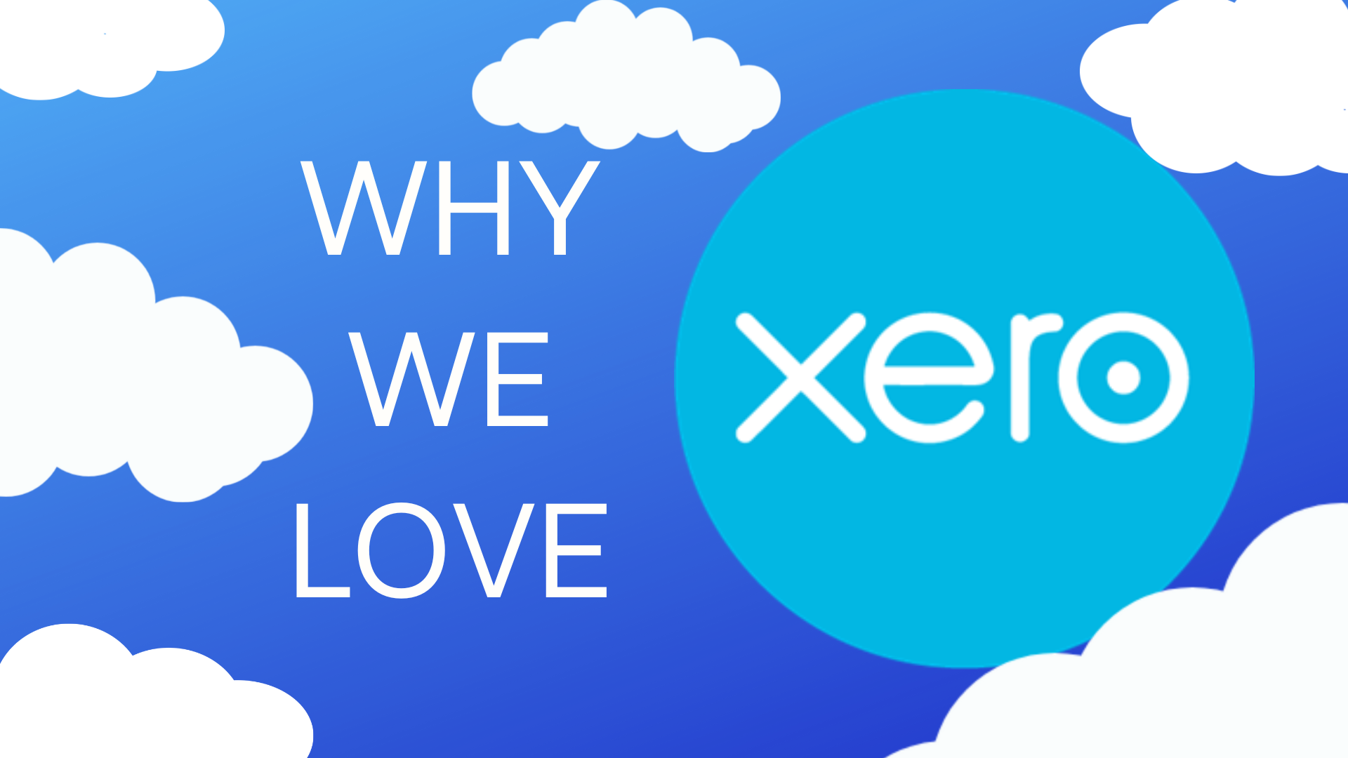 Why we love Xero!