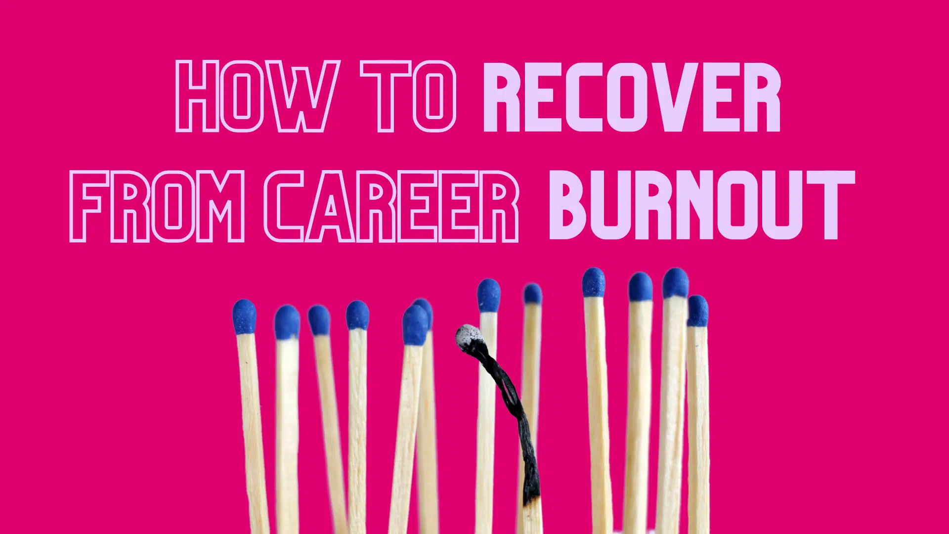 How to recover from career burnout