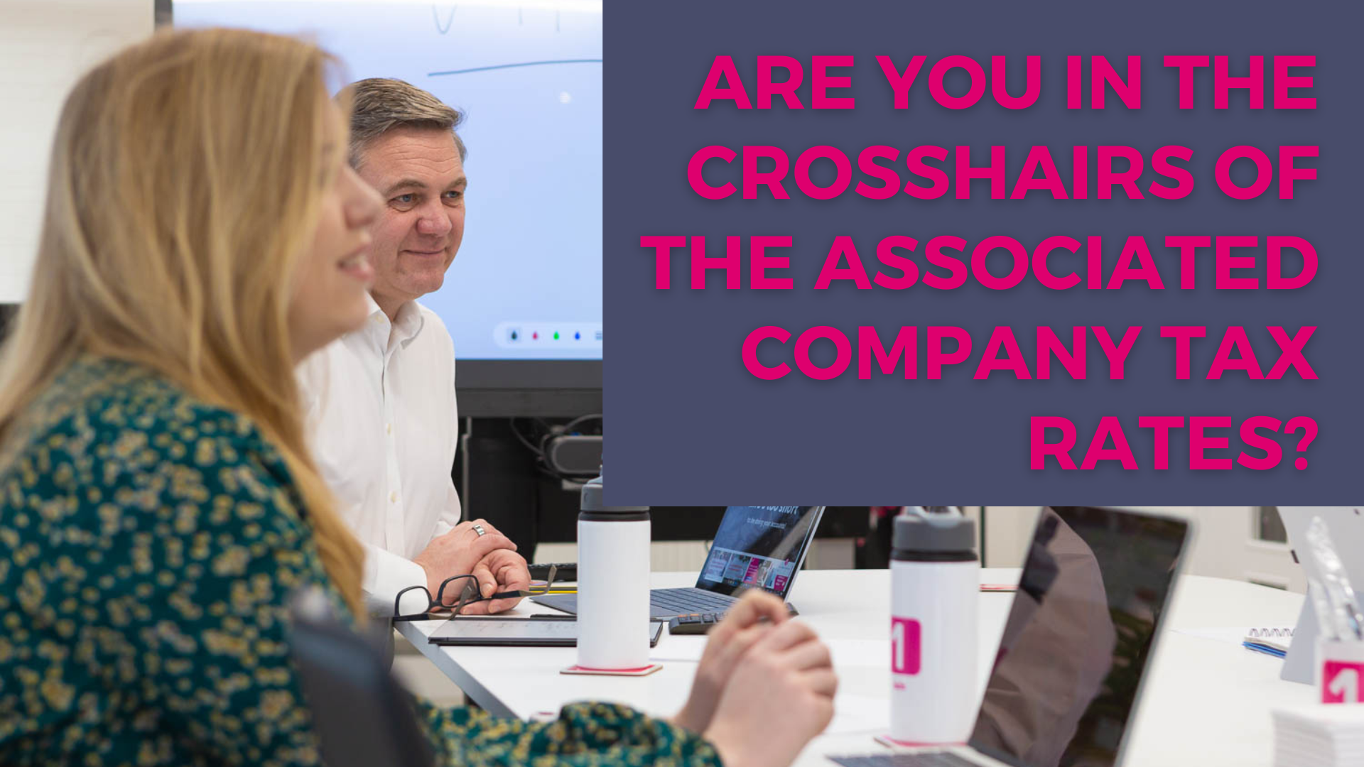 Are You in the Crosshairs of the Associated Company Tax Rates?