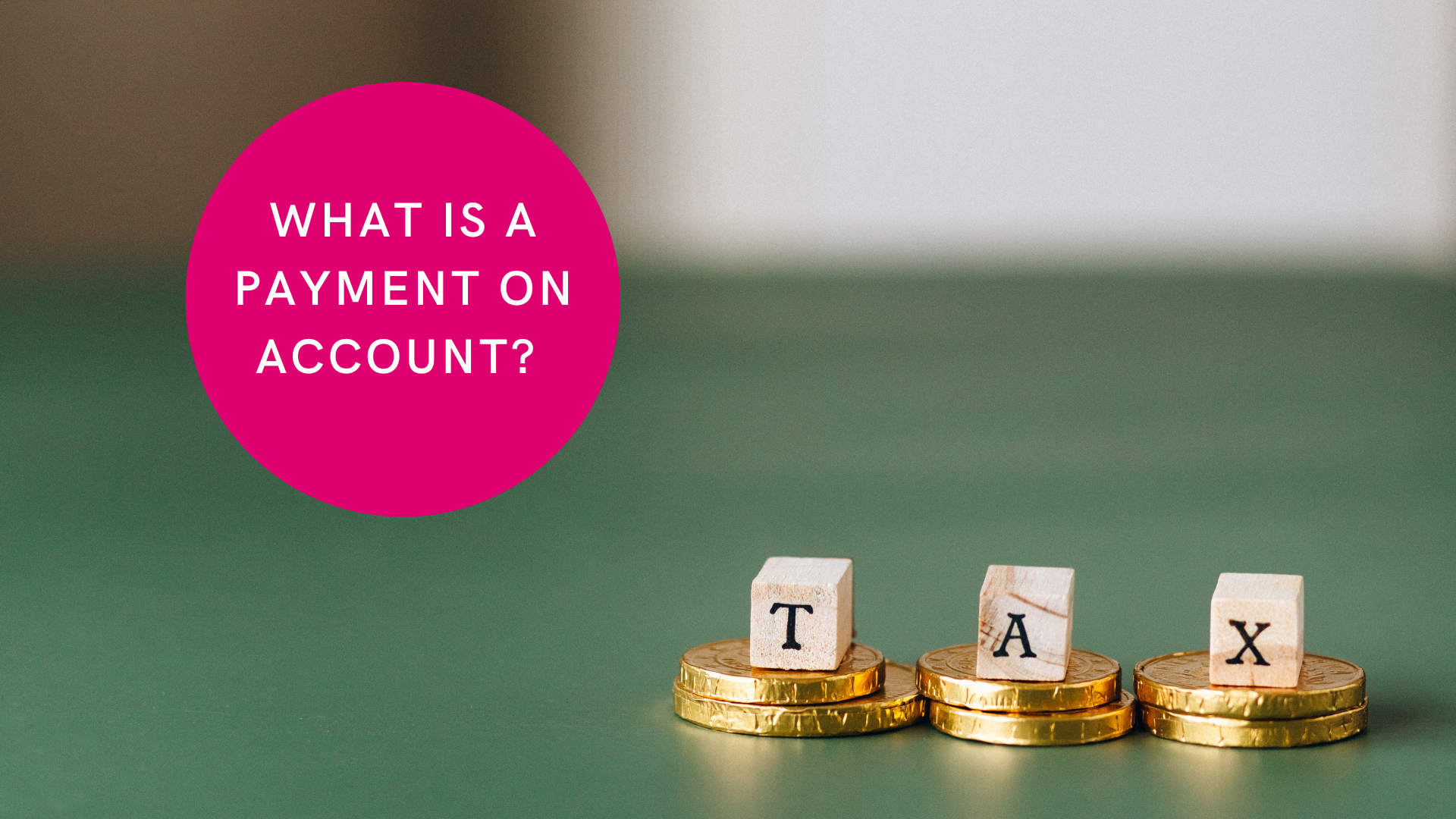 What Is A Payment On Account?