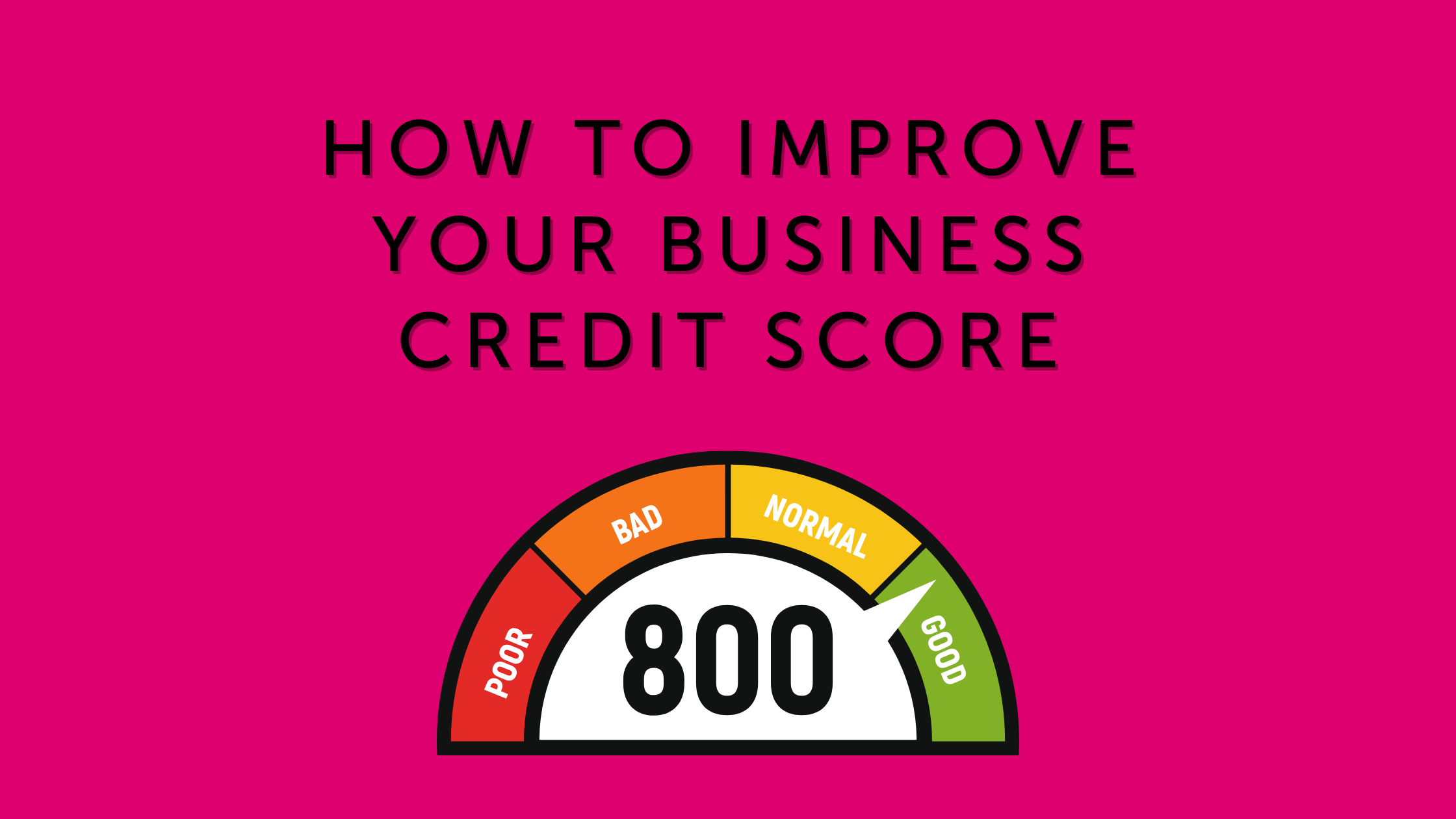 How to improve your business credit score