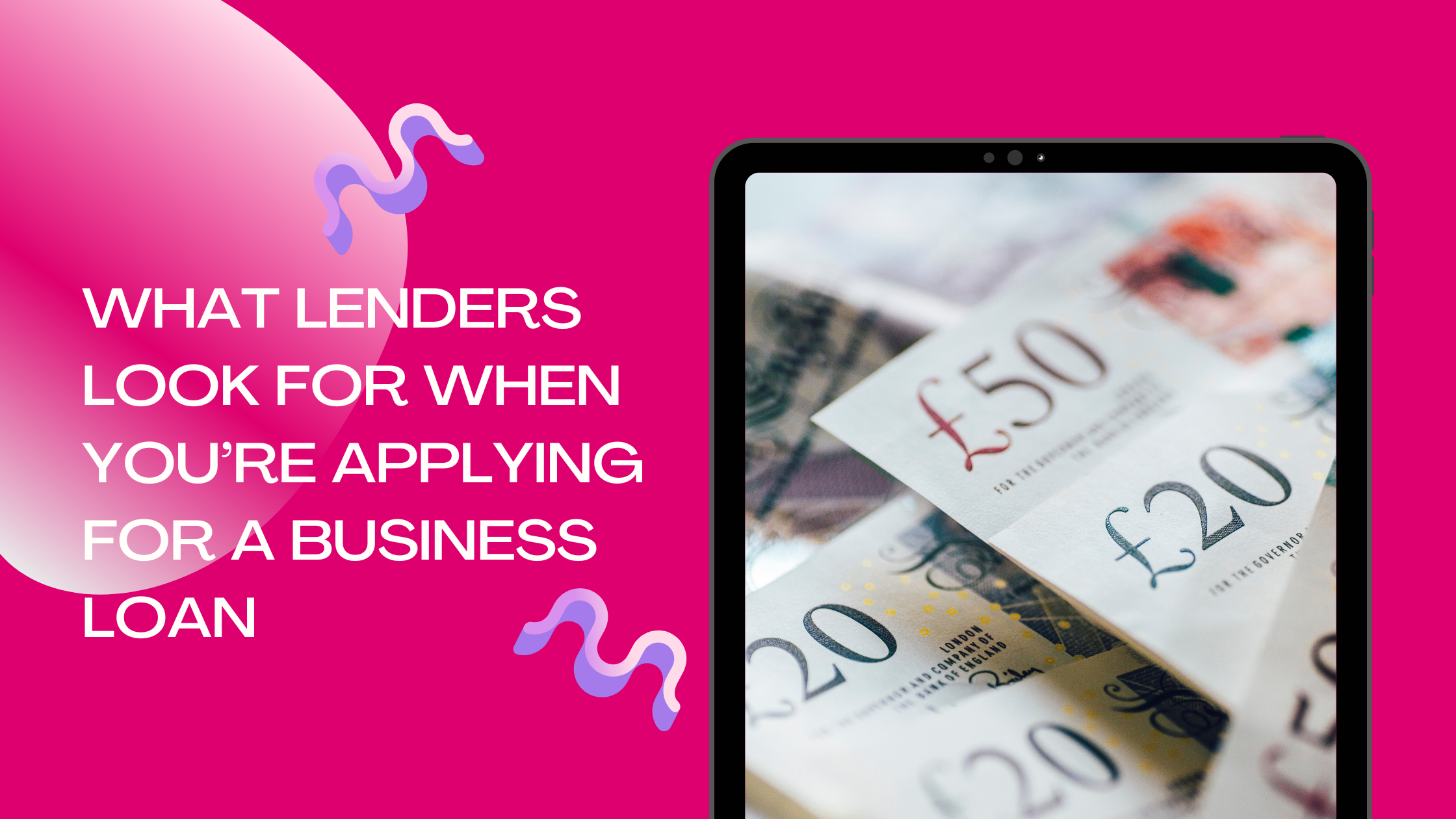 What Lenders Look for When You’re Applying for a Business Loan